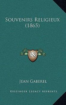 Paperback Souvenirs Religieux (1865) [French] Book