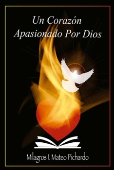 Paperback Un corazón apasionado por Dios [Spanish] Book