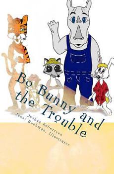 Paperback Bo Bunny and the Trouble Book