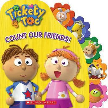 Board book Tickety Toc: Count Our Friends! Book