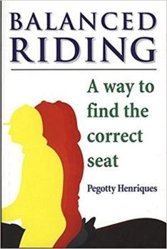 Paperback Balanced Riding: A Way to Find the Correct Seat Book