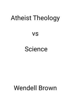 Paperback Atheist Theology vs Science Book