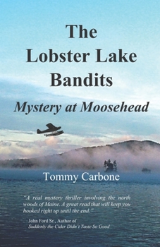 Paperback The Lobster Lake Bandits: Mystery at Moosehead Book