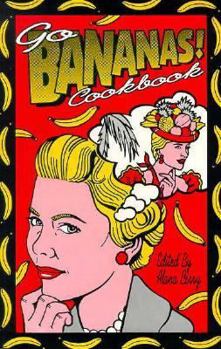Paperback Go Bananas! Cookbook Book
