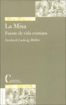 Paperback Misa, La - Fuente de Vida Cristiana (Spanish Edition) [Spanish] Book