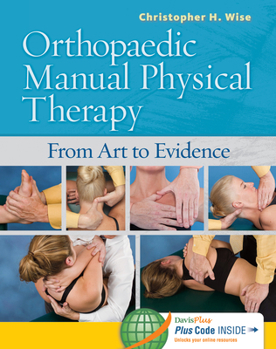 Hardcover Orthopaedic Manual Physical Therapy: From Art to Evidence Book