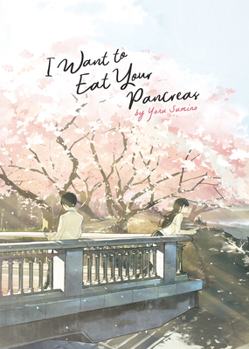 Paperback I Want to Eat Your Pancreas (Light Novel) Book