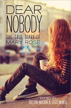 Paperback Dear Nobody: The True Diary of Mary Rose Book