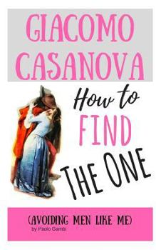 Paperback How to find the One: (avoiding men like me) Book