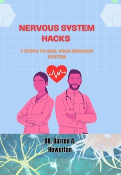 Paperback Nervous System Hacks: 7 Steps to Heal your Nervous System Book