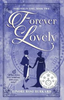 Paperback Forever Lovely: Forever in Time, Book Two Book