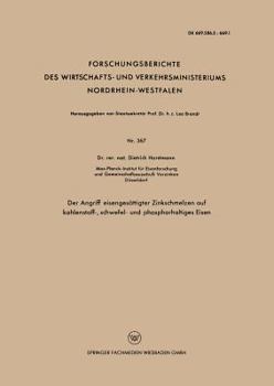 Paperback Der Angriff Eisengesättigter Zinkschmelzen Auf Kohlenstoff-, Schwefel- Und Phosphorhaltiges Eisen [German] Book