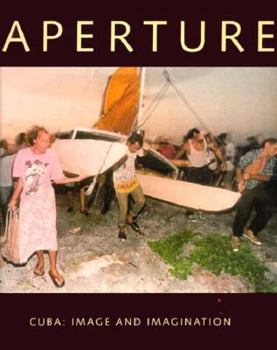Paperback Cuba: Image and Imagination: Aperture 141 Book