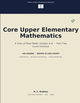 Paperback Core Upper Elementary Mathematics: A Year of Real Math, Grades 4 6 Part Two Book