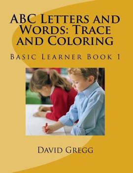 Paperback ABC Letters and Words: Trace and Coloring: Basic Learner Book 1 Book