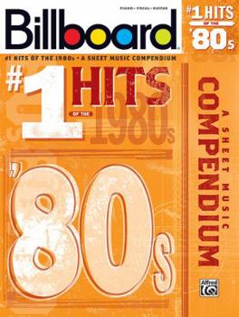Paperback Billboard #1 Hits of the '80s: A Sheet Music Compendium Book