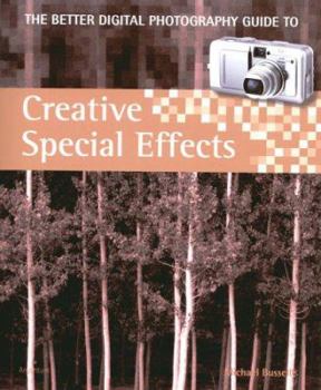 Paperback The Better Digital Photography Guide to Special Effects and Photo-Art Book