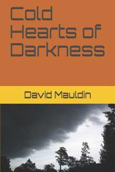 Paperback Cold Hearts of Darkness Book