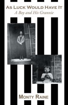 Paperback As Luck Would Have It: A Boy and His Grannie Book
