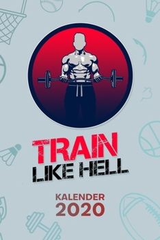 KALENDER 2020: A5 Bodybuilding Terminplaner für Fitnessportler mit DATUM - 52 Kalenderwochen für Termine & To-Do Listen - Fitness Motivation ... Sportler Sprüche (German Edition)
