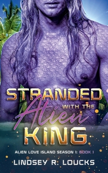 Paperback Stranded With the Alien King Book