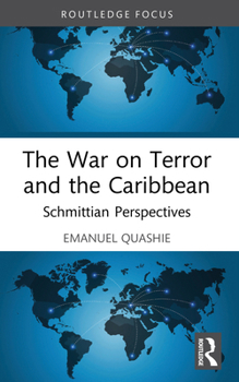 Paperback The War on Terror and the Caribbean: Schmittian Perspectives Book