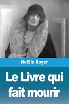 Paperback Le Livre qui fait mourir [French] Book