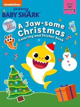 Paperback Baby Shark: A Jaw-Some Christmas Coloring and Sticker Book