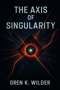 Paperback The Axis of Singularity Book