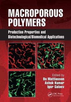 Hardcover Macroporous Polymers: Production Properties and Biotechnological/Biomedical Applications Book