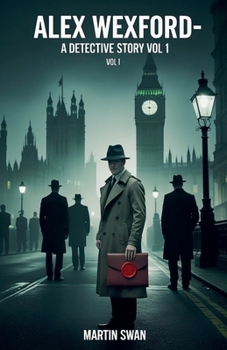 Paperback Alex Wexford- A Detective Story Vol 1 Book
