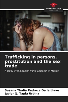 Paperback Trafficking in persons, prostitution and the sex trade Book