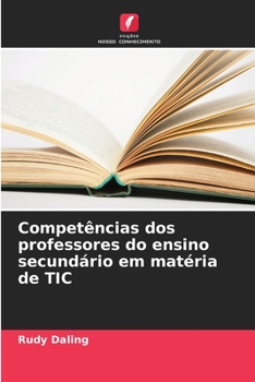 Paperback Competências dos professores do ensino secundário em matéria de TIC [Portuguese] Book