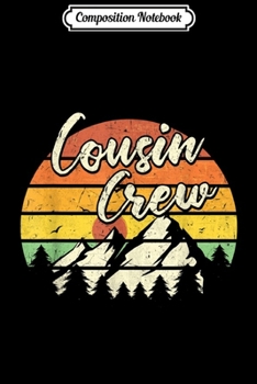 Composition Notebook: Cousin Crew Camping Outdoor Sunset Summer Camp Journal/Notebook Blank Lined Ruled 6x9 100 Pages