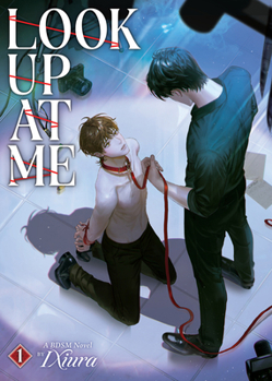 Paperback Look Up at Me: Deng Ni Yang Wang (Novel) Vol. 1 Book