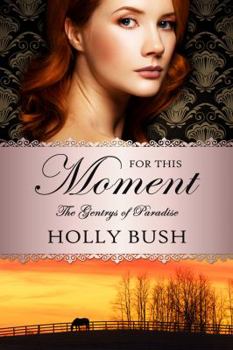 For This Moment - Book #2 of the Gentrys of Paradise