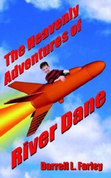 Paperback The Heavenly Adventures of River Dane Book