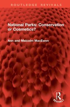 Hardcover National Parks: Conservation or Cosmetics? Book