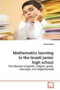 Paperback Mathematics learning in the Israeli junior high school Book