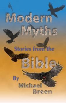 Paperback Modern Myths: Stories from the Bible Book