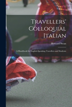 Paperback Travellers' Colloquial Italian: A Handbook for English-Speaking Travellers and Students Book