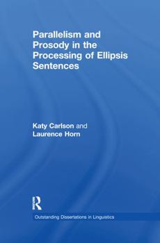 Paperback Parallelism and Prosody in the Processing of Ellipsis Sentences Book