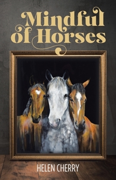 Paperback Mindful of Horses Book