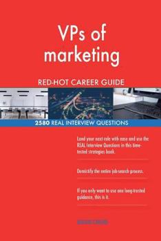 Paperback VPs of marketing RED-HOT Career Guide; 2580 REAL Interview Questions Book
