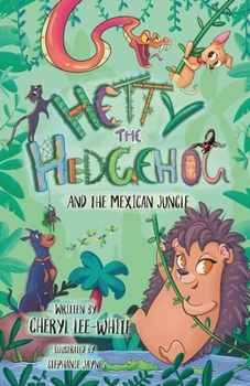 Paperback Hetty the Hedgehog and the Mexican Jungle Book