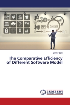 Paperback The Comparative Efficiency of Different Software Model Book