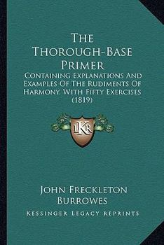 The Thorough-Base Primer. Ed. by H. Parker