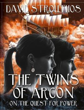 Paperback The Twins Of Arcon: On The Quest For Power Part 2 Book