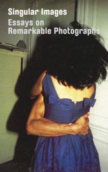 Paperback Singular Images: Essays on Remarkable Photographs Book