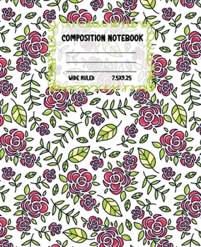 Paperback Composition Notebook Wide Ruled: Size 7.5 " x 9.25 " - Pretty Colourful Workbook for Little Princesses Girls Kids Teens Students for School Home Colle Book